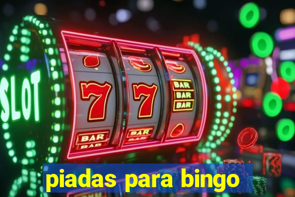 piadas para bingo